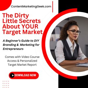 The Dirty Little Secrets About YOUR Target Market